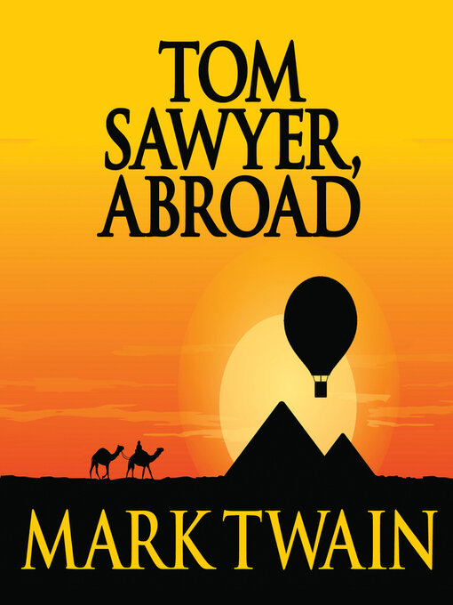 Title details for Tom Sawyer Abroad by Mark Twain - Available